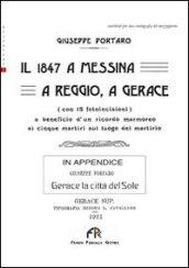 Il 1847 a Messina, a Reggio, a Gerace. In appendice: Gerace la città del sole