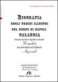 Biografia degli uomini illustri del Regno di Napoli-Calabria