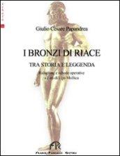 I bronzi di Riace. Tra storia e leggenda