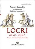 Locri 673 a. C.-2012 d. C. Per una storiografia minima della città
