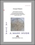 La vita a mani nude