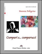 Cumpari e... cumparucci