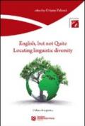 English, but not quite. Locating linguistic diversity