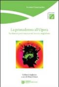 La primadonna all'Opera. Scrittura e performance nel mondo anglofono