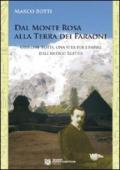 Dal Monte Rosa alla terra dei faraoni. Giuseppe Botti, una vita per i papiri dell'antico Egitto