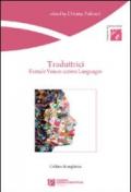 Traduttrici. Female voices across languages