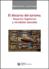 El discurso del turismo. Aspectos linguisticos y variedades textuales