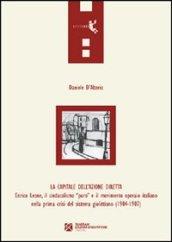 La capitale dell'azione diretta. Enrico Leone, il sindacalismo «puro» e il movimento operaio italiano nella prima crisi del sistema giolittiano (1904-1907)