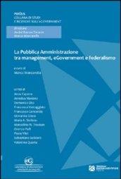 La pubblica amministrazione tra management, egovernment e federalismo