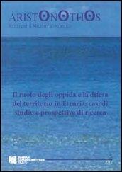 Il ruolo degli oppida e la difesa del territorio in Etruria. Casi di studio e prospettive di ricerca