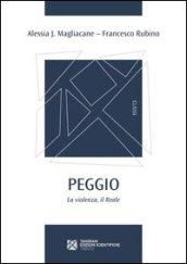 Peggio. La violenza, il Reale