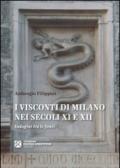 I Visconti di Milano nei secoli XI e XII. Indagini tra le fonti