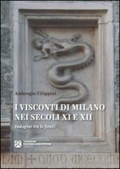 I Visconti di Milano nei secoli XI e XII. Indagini tra le fonti