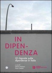 In dipendenza. 121 risposte sulle dipendenze in Italia