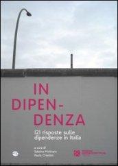In dipendenza. 121 risposte sulle dipendenze in Italia