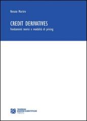 Credit derivatives. Fondamenti teorici e modalità di pricing