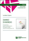 Diario di bordo. Un'esprienza politico-amministrativa alla regione Puglia negli anni della grande crisi