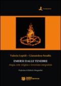 Emersi dalle tenebre. Magia, sette religiose e terrorismo integralista