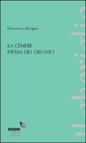 La cenere prima del diluvio