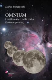 Omnium. I molti sentieri della realtà