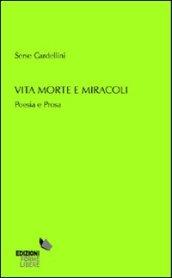 Vita morte e miracoli