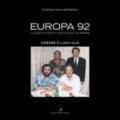 Europa 92. Luciano Pavarotti restaurant and friends. Cesare e Luca Clò