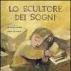 Lo scultore dei sogni