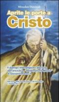 Aprite le porte a Cristo. Il dialogo interreligioso alla luce dell'enciclica 