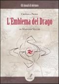 L'emblema del drago. Cronaca prima