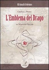 L'emblema del drago. Cronaca prima