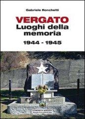 Vergato. Luoghi della memoria 1944-1945