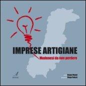 Imprese artigiane. Modenesi da non perdere