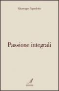 Passione integrali