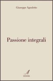 Passione integrali