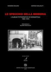 Lo specchio della memoria. L'album fotografico di Nonantola 1900-1970