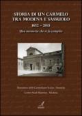 Storia di un Carmelo tra Modena e Sassuolo (1652-2013). Una memoria che si fa compito