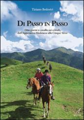 Di passo in passo: otto giorni a cavallo sui crinali, dall'Appennino Modenese alle Cinque Terre