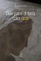 Due palmi di terra color ocra