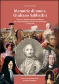 Memorie di Mons. Giuliano Sabbatini. Vescovo e Ministro di Stato modenese (1720-1760)