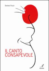 Il canto consapevole