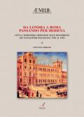 Da Londra a Roma passando per Modena. Città e territorio modenese nelle descrizioni dei viaggiatori inglesi dal 1700 al 1850