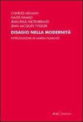 Disagio nella modernità. Mutamenti e incertezza di oggi