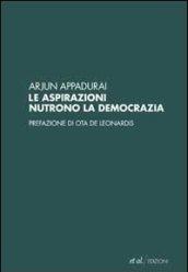 Le aspirazioni nutrono la democrazia