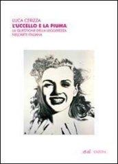 L'uccello e la piuma. La questione della leggerezza nell'arte italiana