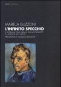 L'Infinito specchio. Il problema della firma e dell'autoritratto in Vincent Van Gogh. Ediz. illustrata