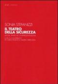 Il teatro della sicurezza. Attori, pratiche e rappresentazioni