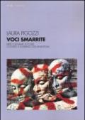 Voci smarrite. Arte e legame sociale contro il dominio dell'anestesia