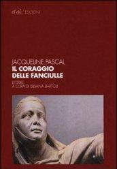 Il coraggio delle fanciulle. Lettere