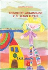 Coccolite giramondo e il mago Rufus. Con DVD