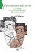 Il perturbante nella storia. Le foibe. Uno studio di psicopatologia della ricezione storica